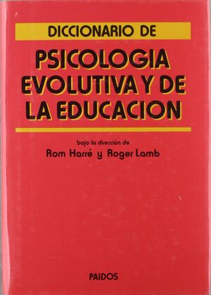 DICCIONARIO DE PSICOLOGIA EVOLUTIVA Y DE LA EDUCACION.PAIDOS