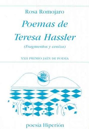 POEMAS DE TERESA HASSLER. (FRAGMENTOS Y CENIZA)