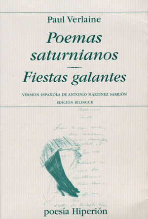 POEMAS SATURNIANOS/FIESTAS GALANTES (ED. BILINGUE) POESIA-HIPERION-617-RUST