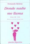 DONDE NADIE ME LLAMA.POESIA 1980-2010.HIPERION