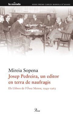 JOSEP PEDREIRA, UN EDITOR EN TERRA DE NAUFRAGIS