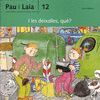 PAU I LAIA-12.I LES DUXALLES QUE?