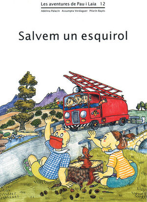 AVENTURAS PAU I LAIA 12.SALVEM UN ESQUIROL.EUMO