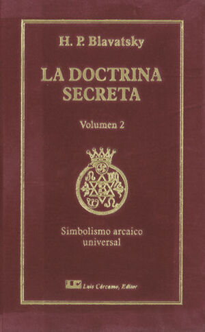 DOCTRINA SECRETA, LA. TOMO II