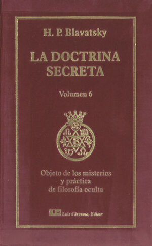 DOCTRINA SECRETA, LA. TOMO VI