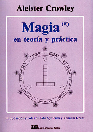 MAGIA, EN TEORÍA Y PRÁCTICA