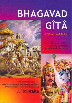 BHAGAVAD GITA EL CANTO DEL SEÑOR