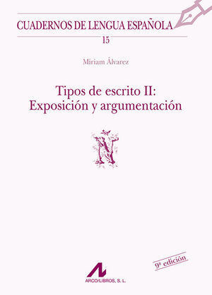 TIPOS DE ESCRITO II: EXPOSICIÓN Y ARGUMENTACIÓN (Ñ
