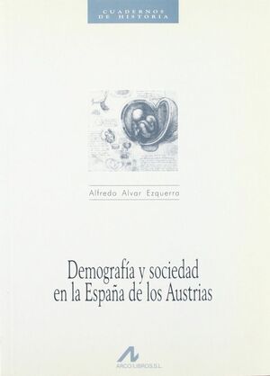 DEMOGRAFÍA Y SOCIEDAD EN LA ESPAÑA DE AUSTRIAS (3)