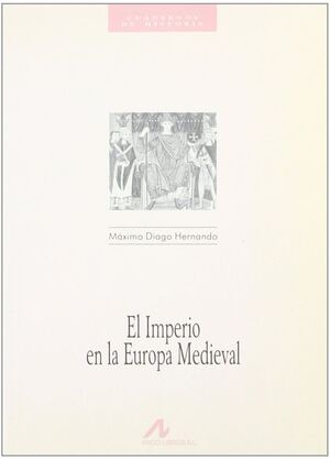 EL IMPERIO EN LA EUROPA MEDIEVAL (2)