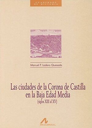 CIUDADES CORONA CASTILLA BAJA E MEDIA S XIII  XVI