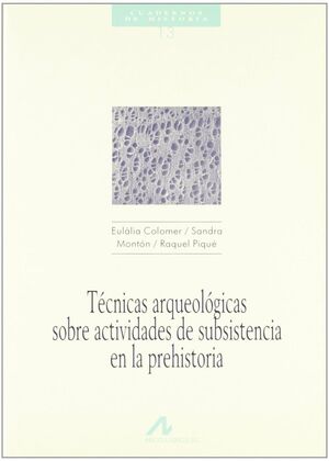 TÉCNICAS ARQUEOLÓGICAS AC SUBSISTENCIA PREHISTORIA