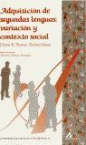 ADQUISICIÓN DE SEGUNDAS LENGUAS: VARIACIÓN Y CONTE