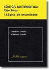 LOGICA MATEMATICA I. LOGICA DE ENUNCIADOS