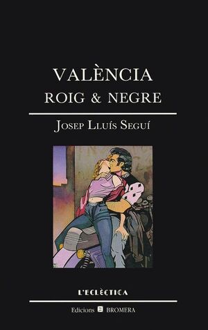 VALENCIA ROIG & NEGRE