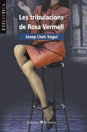 TRIBULACIONS DE ROSA VERMELL,