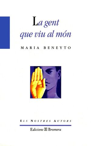 GENT QUE VIU AL MON, LA