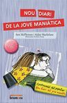 NOU DIARI DE LA JOVE MANIATICA