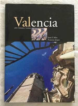 VALENCIA PARA VISITANTES Y VECINOS.BROMERA-G-DURA