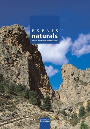 ESPAIS NATURALS.INTERIORS.BROMERA-GRANDE