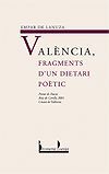 VALENCIA.FRAGMENTS D'UN DIETARI.POESIA