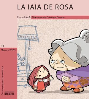 LLETRA MAGICA-018.LA IAIA DE ROSA.MANUSCRITA I MAJUSCULA-INF