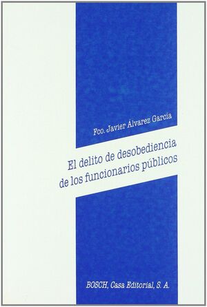 DELITO DE DESOBEDIENCIA DE LOS FUNCIONARIOS