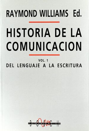 HISTORIA DE LA COMUNICACION.VOL 1
