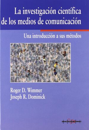 LA INVESTIGACION CIENTIFICA DE LOS MEDIOS DE COMUN