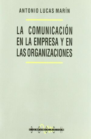 COMUNICACION EN LA EMPRESA Y EN LAS ORGANI