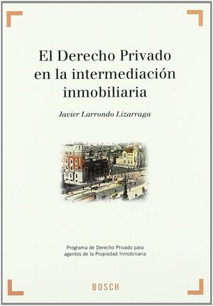 DERECHO PRIVADO EN LA INTERMEDIACION INMOB.