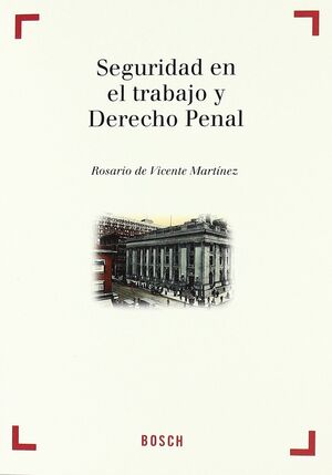 SEGURIDAD EN EL TRABAJO DERECHO PENAL - DESCATALOG
