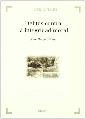 DELITOS CONTRA LA INTEGRIDAD MORAL