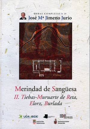 MERINDAD DE SANGÜESA. II. TIEBAS-MURUARTE DE RETA, ELORZ, BURLADA