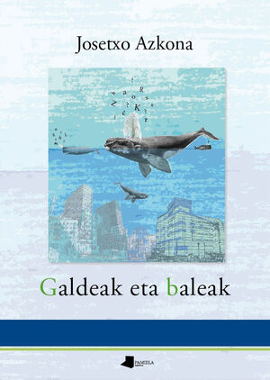 GALDEAK ETA BALEAK