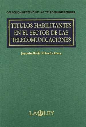 TITULOS HABILITANTES SECTOR TELECOM.LEY