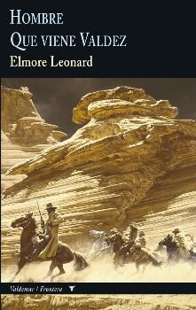 HOMBRE & QUE VIENE VALDEZ