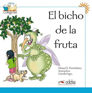 EL BICHO DE LA FRUTA