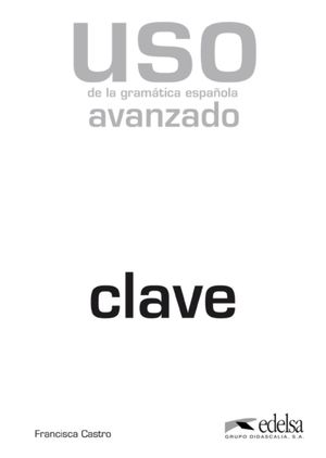 USO DE LA GRAMATICA AVANZADO - LIBRO DE CLAVES