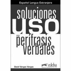 USO DE LAS PERÍFRASIS VERBALES. SOLUCIONES