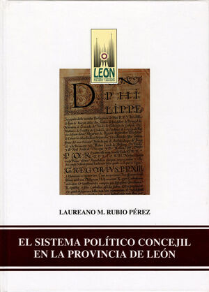 SISTEMA POLITICO CONCEJIL EN LA PROVINCIA DE LEON, EL
