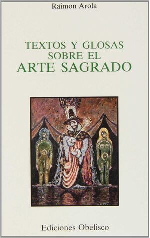 TEXTOS Y GLOSAS SOBRE EL ARTE SAGRADO