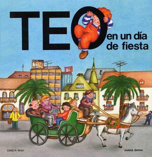 TEO EN UN DIA DE FIESTA.TM-INF-DURA