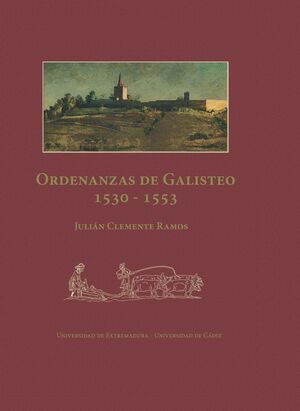 LAS ORDENANZAS DE GALISTEO (1531-1553)