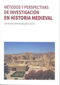 MÉTODOS Y PERSPECTIVAS DE INVESTIGACIÓN EN HISTORIA MEDIEVAL