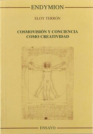 COSMOVISIÓN Y CONCIENCIA COMO CRREATIVIDAD