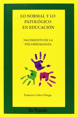 LO NORMAL Y LO PATOLÓGICO EN EDUCACIÓN