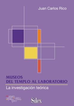 MUSEOS: DEL TEMPLO AL LABORATORIO. SILEX-RUST