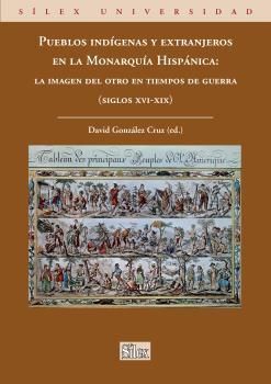 PUEBLOS INDIGENAS Y EXTRANJEROS EN LA MONARQUIA HISPANICA