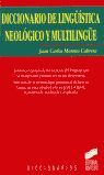 DICCIONARIO LINGÍSTICA NEOLÓGICO Y MULTILINGUE.